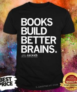 Top NEPLF Books Build Better Brains Norwalk T-Shirt