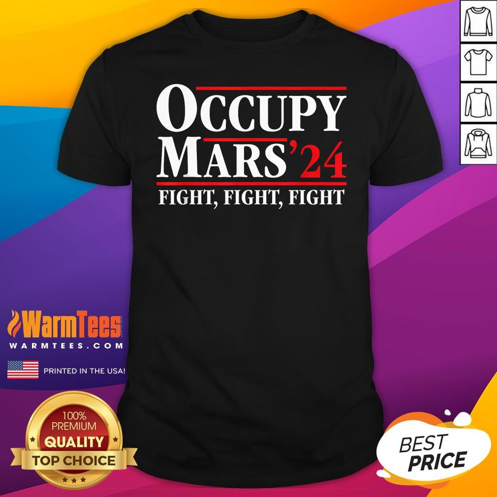 Shirt Top Occupy Mars Astronomy Space Fight Fight Fight T-Shirt