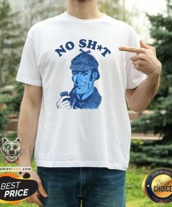 Top Sherlock No Shiit Rocket Man T-Shirt