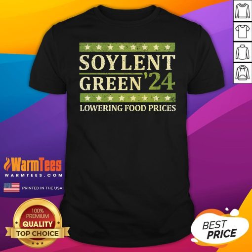 Top Soylent Green '24 Lowering Food Prices T-Shirt