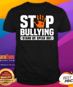 Top Stop Bullying Orange Stand Up Speak Out Unity Day T-Shirt