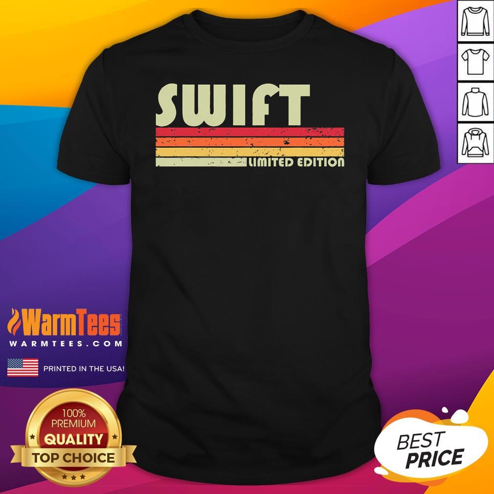 Shirt Top Swift Surname Funny Retro Vintage 80s 90s Birthday Reunion T-Shirt