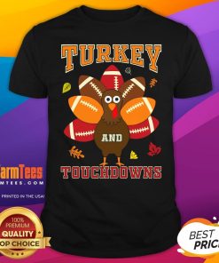 Top Thanksgiving Turkey And Touchdowns Football T-Shirt