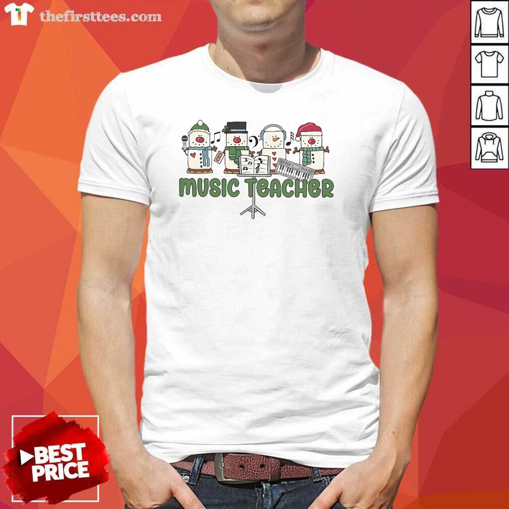 Shirt Top The Music Teacher Teaches Four Snowmen Teacher T-Shirt