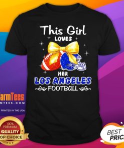 Top This Girl Loves Her Los Angeles Rams Football T-Shirt