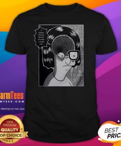 Top Tina Spiral Guess I'm Not Meant To Have A Good Life T-Shirt