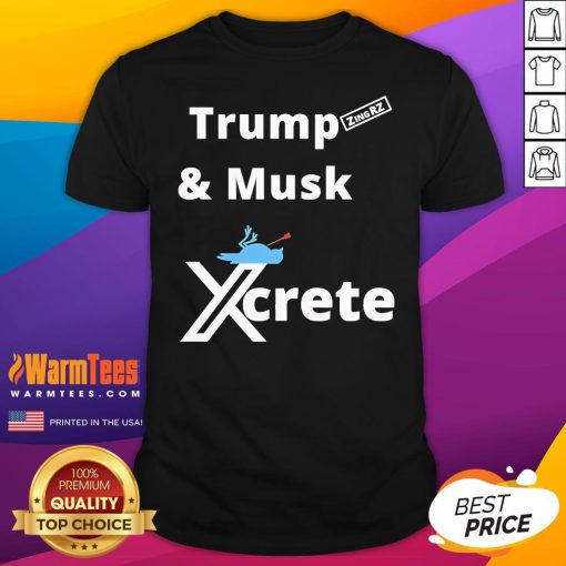Top Trump And Musk Xcrete Mad Elon Maga Twit T-Shirt