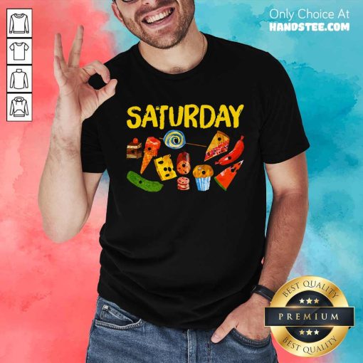 Top Very Hungry Caterpillar Saturday Fruits Birthday Teacher T-Shirt