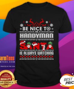 Alt Text: Awesome Be Nice To Handyman Santa Christmas T-Shirt design featuring Santa with tools, promoting holiday cheer.