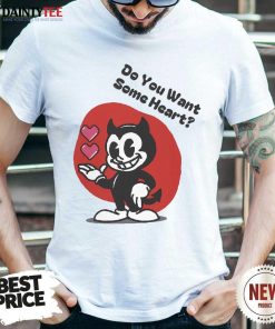 Awesome Do You Want Some Devil Heart T-Shirt