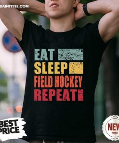 Awesome Eat Sleep Field Hockey Repeat T-Shirt