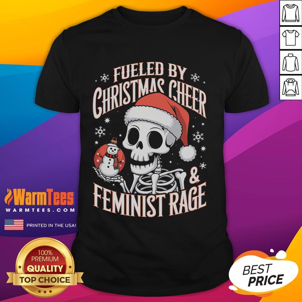 Awesome Fueled By Christmas Cheer And Feminist Rage Snowman T Shirt Awesome Fueled By Christmas Cheer And Feminist Rage Snowman T-Shirt featuring a festive snowman design with empowering text.