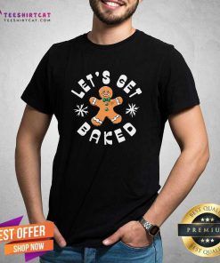 Awesome Happy Let's Get Baked Ugly Christmas T-Shirt
