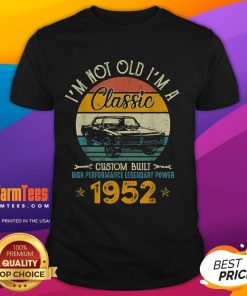 Alt Text: Awesome I'M Not Old I'M 1952 Classic Vintage T-Shirt in retro style, perfect for celebrating a 1952 birthday.