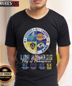 Awesome Los Angeles City of Champions t-shirt featuring LA Dodgers, LA Lakers, LA Rams, and LA Galaxy logos.