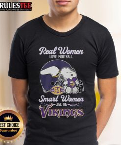 Awesome Real Women Love Football Smart Women Love The Vikings T-Shirt design featuring bold text and team colors.