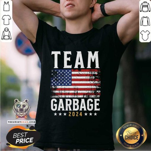 Awesome Team Garbage For Trump Funny Election Us Flag Trump 2024 T-Shirt