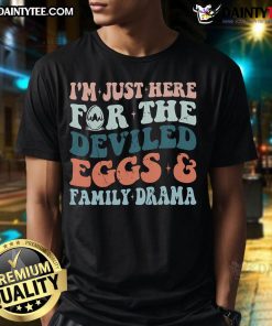 Alt Text: Awesome Thanksgiving I'm Just Here For The Deviled Eggs T-Shirt featuring a fun, festive design perfect for holiday gatherings.
