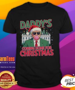 Awesome Trump Daddy's Coming Home For Christmas T-Shirt featuring festive design and bold lettering for holiday cheer.