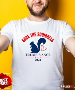Awesome Trump Vance Save The Squirrels 2024 T-Shirt