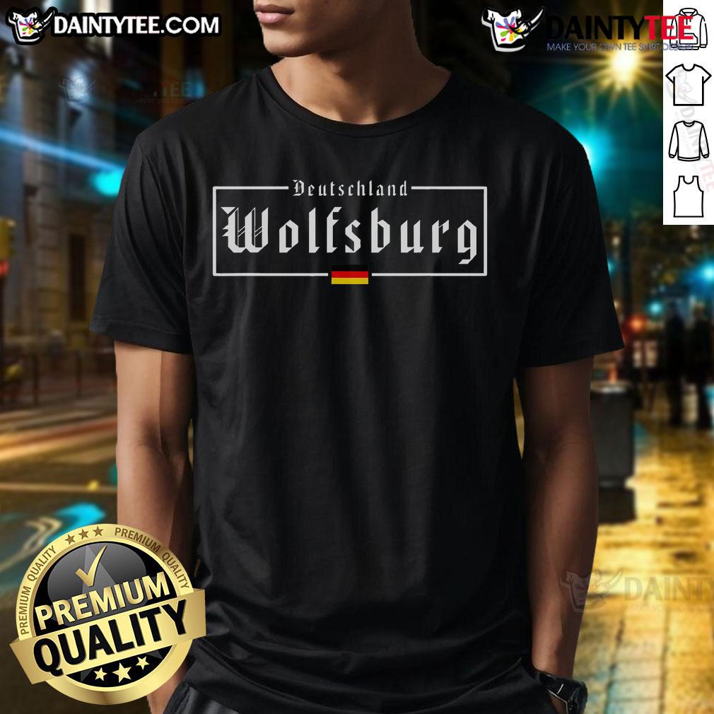 Awesome Wolfsburg Deutschland Germany German Flag T Shirt Alt Text: Awesome Wolfsburg T-Shirt featuring the German flag design, perfect for fans of Germany and Wolfsburg, Deutschland.