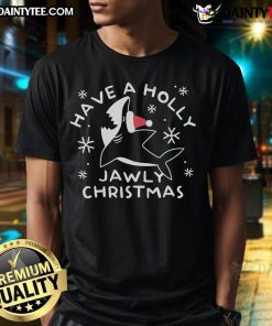 Alt Text: Cute Have A Holly Jawly Christmas T-Shirt featuring festive design and vibrant colors for holiday celebrations.