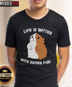Alt Text: Cute Life Is Better With A Guinea Pig T-Shirt featuring an adorable guinea pig graphic and playful text design.
