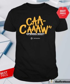 Funny Atlanta Hawks Basketball CAA CAAAW Opening Night T-Shirt