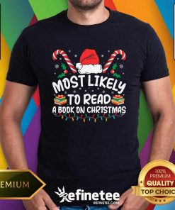 Funny Best Most Likely To Read A Book On Christmas Matching Family T-Shirt