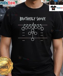 Funny Brotherly Shove T-Shirt featuring a playful graphic of brothers playfully shoving each other, perfect for sibling humor.