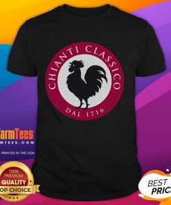 Funny Chiantis Classicos Dal 1716 T-Shirt featuring a humorous design celebrating Chianti wine heritage.