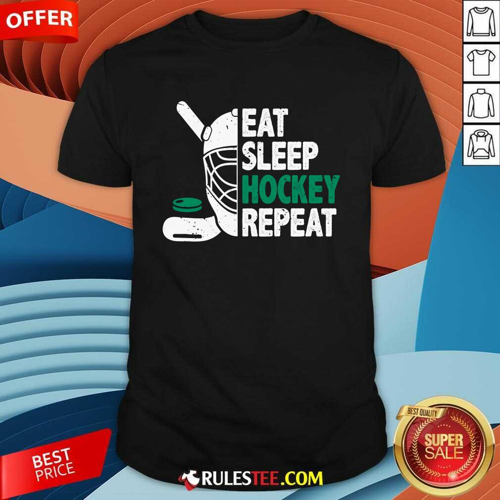 Shirt Funny Eat Sleep Hockey Repeat Ice Hockey Lovers Players T-Shirt
