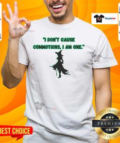 Funny 'I Don't Cause Commotions I Am One' Witch T-Shirt design featuring a whimsical graphic and bold text for Halloween.