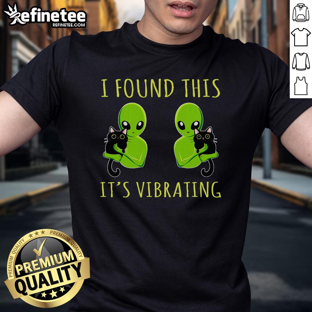 Funny I Found This It'S Vibrating Alien Cat T Shirt Alt Text: Funny vibrating alien cat T-Shirt design featuring a quirky cat in an astronaut suit, perfect for cat lovers.