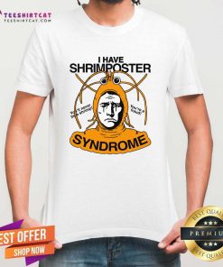 Funny I Have Shrimposter Syndrome T-Shirt