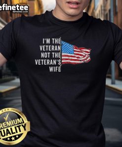 Funny 'I'M The Veteran Not The Veteran's Wife' meme T-shirt design showcasing humor for veterans and their pride.