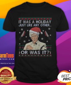 Funny Keith Morrison T-Shirt featuring 'It Was A Holiday Just Like Any Other Or Was It' design for casual wear.