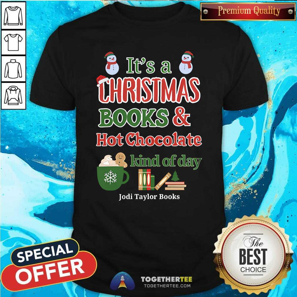 Shirt Funny It's A Christmas Books And Hot Chocolate Kind Of Day T-Shirt