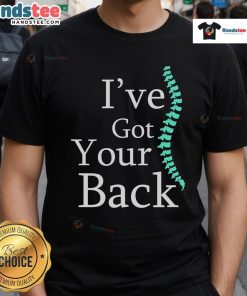 Alt Text: Funny I'Ve Got Your Back Chiropractor T-Shirt featuring a humorous design for chiropractic enthusiasts.