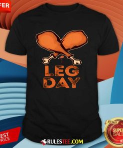 Funny Leg Day Thanksgiving Turkey T-Shirt