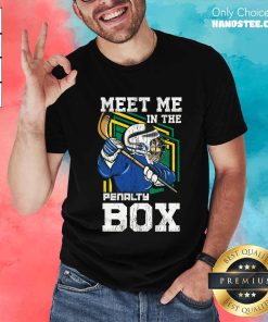 Funny Meet Me In The Penalty Box Ice Hockey T-Shirt