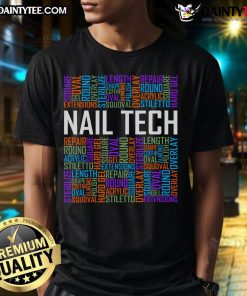 Funny Nail Tech Words T-Shirt for Nail Technicians and Manicurists, showcasing humorous nail art phrases and designs.