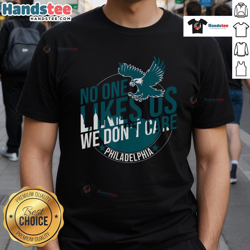 Funny No One Likes Us We Don'T Care Vintage Philly Bird Gang T Shirt Funny vintage Philly Bird Gang T-shirt with 'No One Likes Us We Dont Care' slogan, perfect for sports fans.