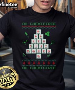 Funny Oh Chemistree Oh Chemistree T Element T-Shirt featuring a playful chemistry design for science lovers.