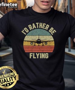 Funny Pilot T-Shirt with 'I'd Rather Be Flying' slogan, perfect for airplane pilots and aviation enthusiasts.
