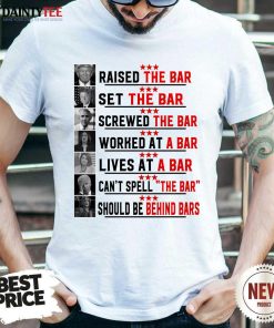 Funny Raised The Bar Donald Trump T-Shirt