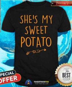 Funny She's My Sweet Potato I Yam Set Couples Thanksgiving T-Shirt