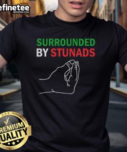 Funny Surrounded By Stunads Italian Sayings T-Shirt featuring humorous phrases in vibrant colors on a stylish tee.