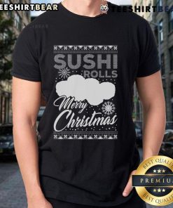 Funny sushi design on an ugly Christmas style humor T-shirt, perfect for holiday gatherings and festive celebrations.