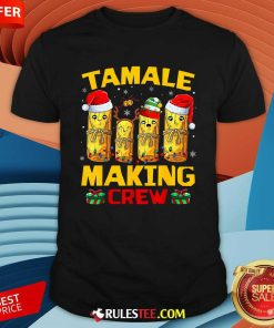 Funny Tamale Making Crew Tamale Season Mexican Christmas T-Shirt